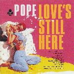 POPE - Love's Still Here - single sleeve artwork.jpg