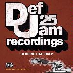 Def Jam25 - DJ Bring That Back - sleeve artwork.jpg