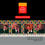 Level 42 - Running In The Family 25th Anniversary Deluxe Edition