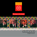 Level 42 - Running In The Family 25th Anniversary Deluxe Edition