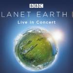 Planet Earth II Live in Concert UK & Ireland Arena Tour, Confirmed March 2022