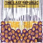 The Last Republic - 'The Fear' single sleeve artwork.jpg