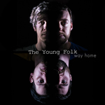 The Young Folk - 'Way Home' Single Release and Debut UK Tour