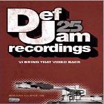 VJ Bring That Back - Def Jam 25 Various Artists DVD press release.jpg
